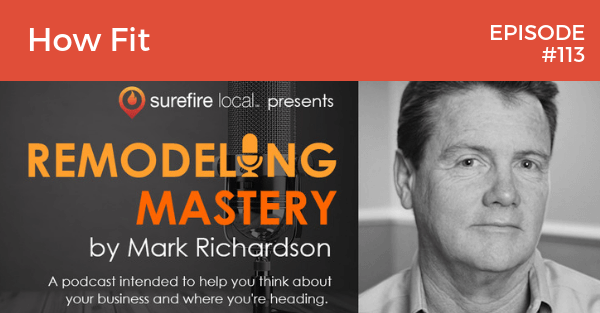 Remodeling Mastery Episode 113: How Fit | 2019 Marketplace Predictions | Interview with Vince Nardo (President of Reborn Cabinets)