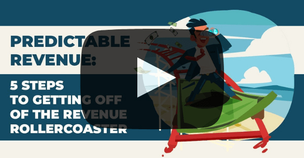Predictable Revenue: 5 Steps to Getting Off of the Revenue Rollercoaster