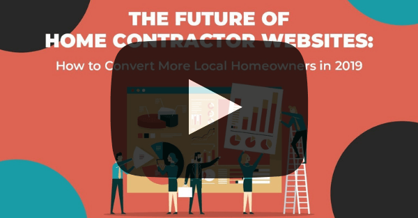 Workshop: The Future of Home Contractor Websites – How to Convert More Local Homeowners