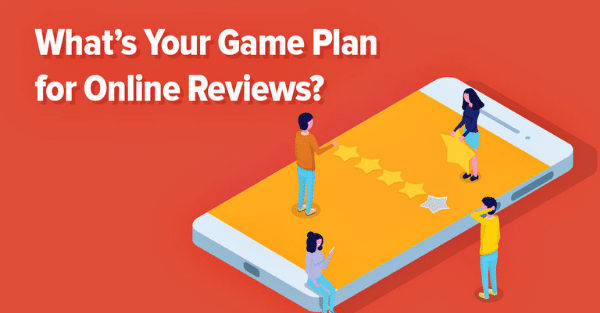 What’s Your Game Plan for Online Reviews?