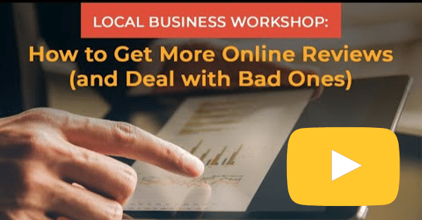 How To Get More Online Reviews (and Deal With Bad Ones) [Video]