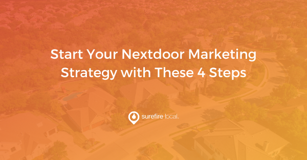 Start Your Nextdoor Marketing Strategy With These 4 Steps