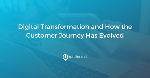 Digital Transformation and How the Customer Journey Has Evolved