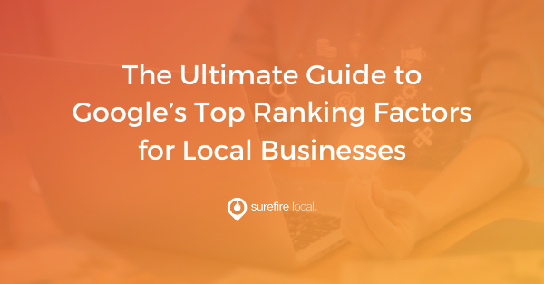 The Ultimate Guide to Google’s Top Ranking Factor for Local Businesses