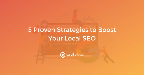 5 Proven Strategies to Boost Your Local SEO