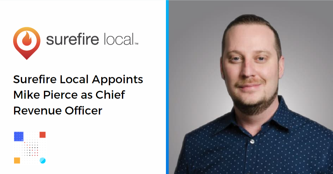 Surefire Local Appoints Mike Pierce as Chief Revenue Officer