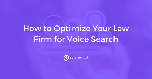 How to Optimize Your Law Firm for Voice Search