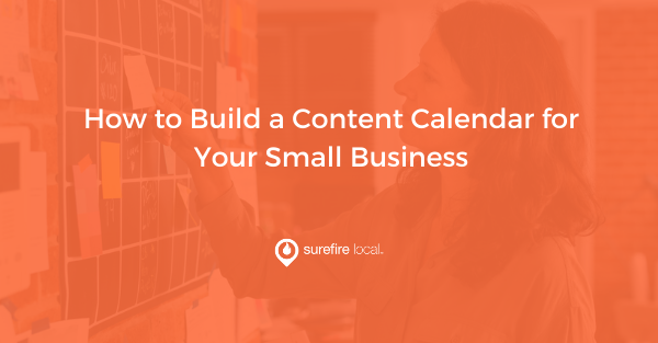 How to Build a Content Calendar for Your Small Business