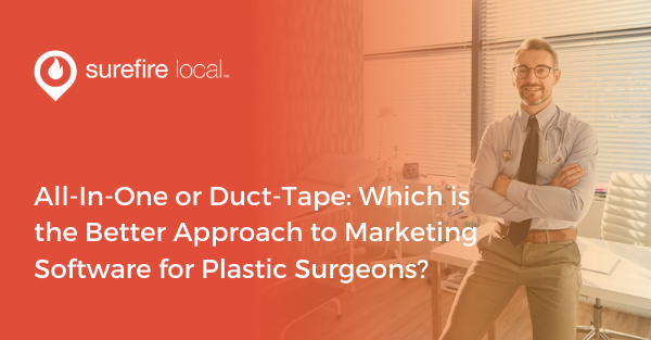 All-In-One or Duct-Tape Which is the Better Approach to Marketing Software for Plastic Surgeons