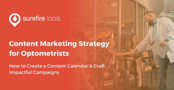 Content marketing tips for optometrists