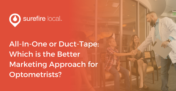 All-In-One or Duct-Tape Which is the Better Marketing Approach for Optometrists