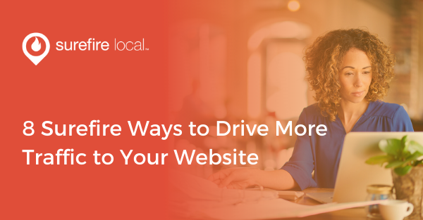 8 Surefire Ways to Drive More Traffic to Your Website