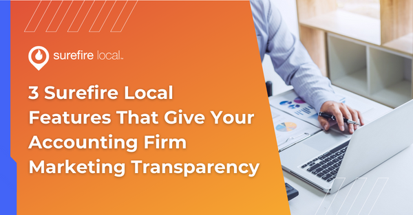 3 Surefire Local Features That Give Your Accounting Firm Marketing Transparency