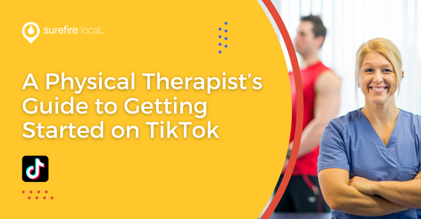 A Physical Therapist’s Guide to Getting Started on TikTok
