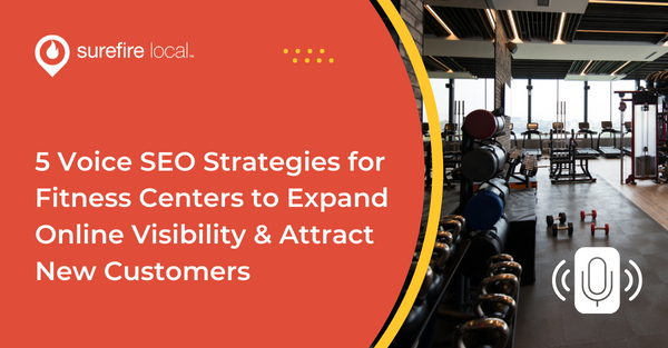 5 Voice SEO Strategies for Fitness Centers to Expand Online Visibility & Attract New Customers