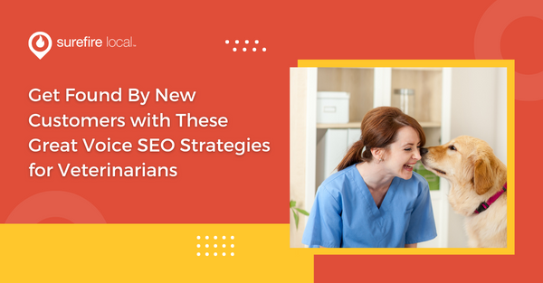 Get Found By New Customers with These Great Voice SEO Strategies for Veterinarians