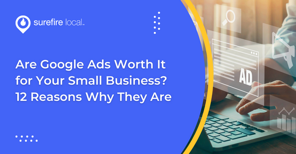 Are Google Ads Worth It