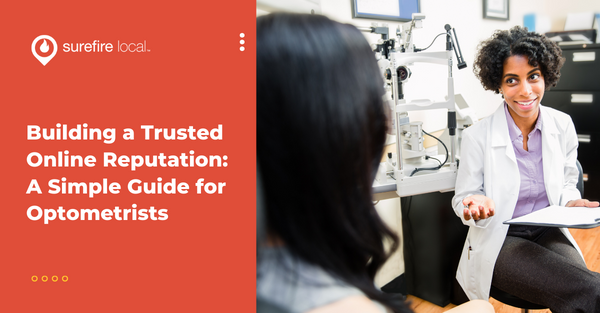 Building a Trusted Online Reputation A Simple Guide for Optometrists