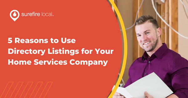 5 Reasons to Use Directory Listings for Your Home Services Company
