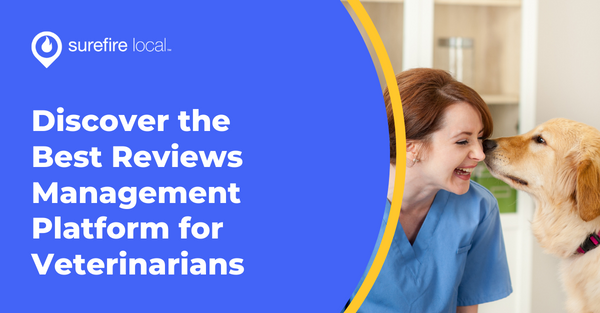 Discover the Best Reputation Management Platform for Veterinarians