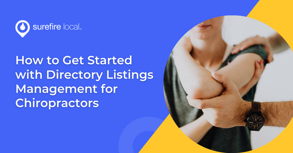 How to Get Started with Directory Listings Management for Chiropractors