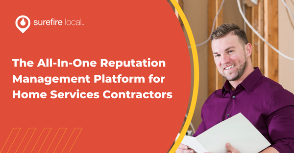 The All-In-One Reputation Management Platform for Home Services Contractors