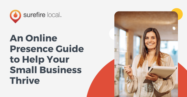An Online Presence Guide to Help Your Small Business Thrive Locally