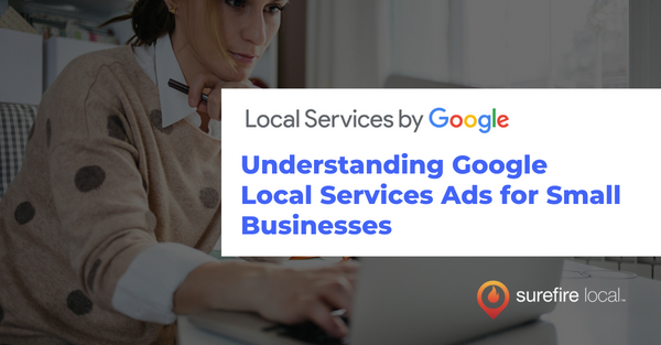 Understanding Google Local Services Ads for Small Businesses