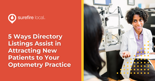 5 Ways Directory Listings Assist in Attracting New Patients to Your Optometry Practice