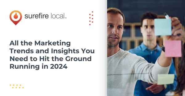 All the Marketing Trends and Insights You Need to Hit the Ground Running in 2024