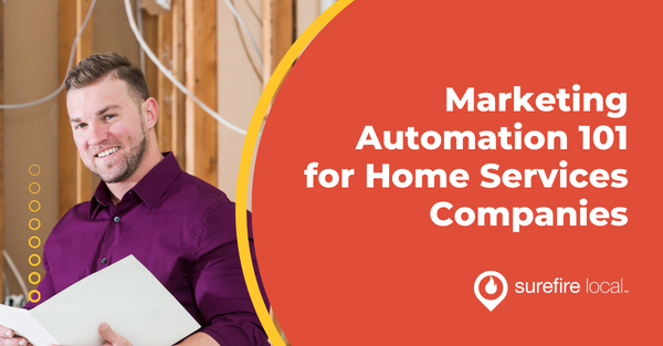 Marketing Automation 101 for Home Services Companies