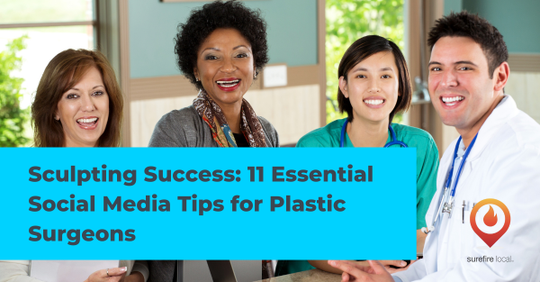 Sculpting Success: 11 Essential Social Media Tips for Plastic Surgeons