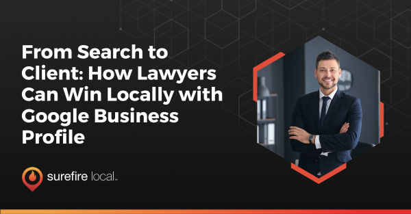 From Search to Client_ How Lawyers Can Win Locally with Google Business Profile