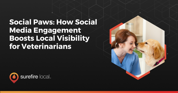 Social Paws_ How Social Media Engagement Boosts Local Visibility for Veterinarians