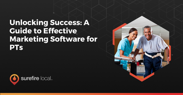 Unlocking Success_ A Guide to Effective Marketing Software for PTs