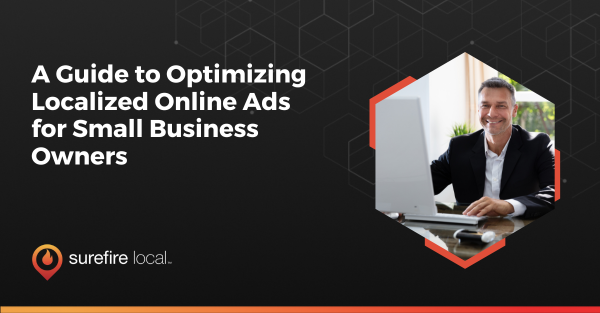 A Guide to Optimizing Localized Online Ads for Small Business Owners