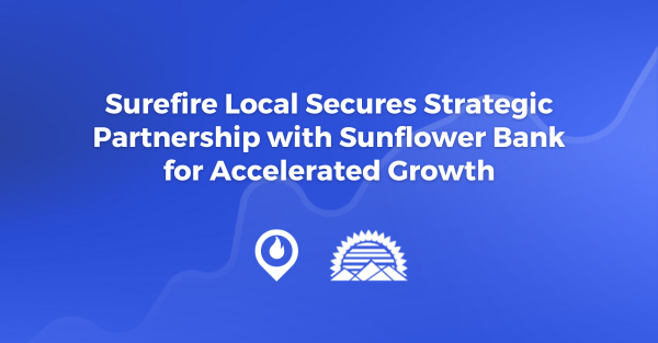 Surefire Local Secures Strategic Partnership with Sunflower Bank for Accelerated Growth