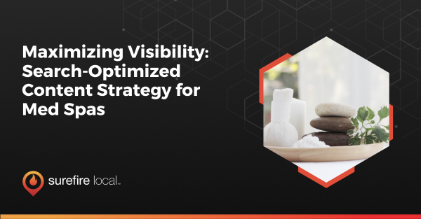 Maximizing Visibility Search Optimized Content Strategy for Med Spas
