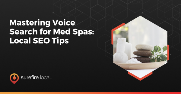 Mastering Voice Search for Med Spas Local SEO Tips