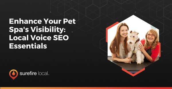 Enhance Your Pet Spa's Visibility Local Voice SEO Essentials