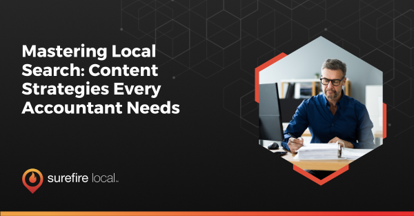 Mastering Local Search Content Strategies Every Accountant Needs