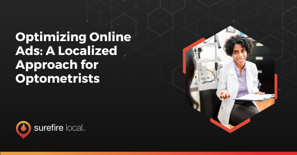 Optimizing Online Ads A Localized Approach for Optometrists