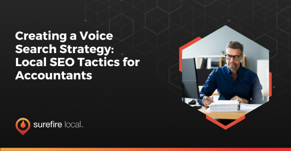 Creating a Voice Search Strategy Local SEO Tactics for Accountants