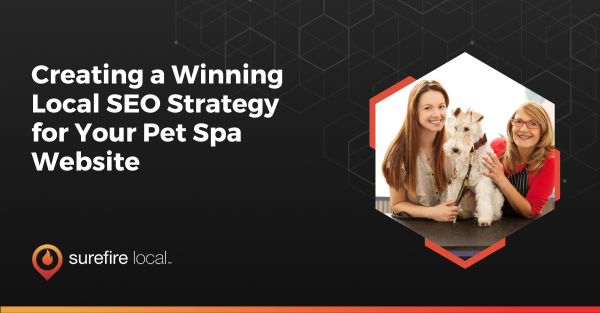 Creating a Winning Local SEO Strategy for Your Pet Spa Website