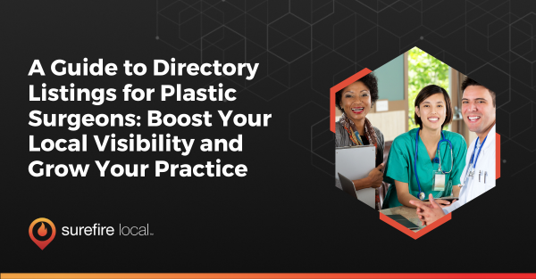 A Guide to Directory Listings for Plastic Surgeons Boost Your Local Visibility and Grow Your Practice