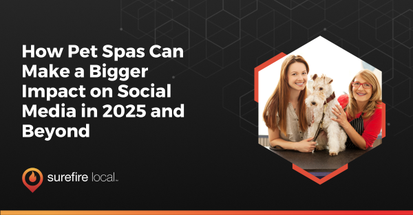 How Pet Spas Can Make a Bigger Impact on Social Media in 2025 and Beyond