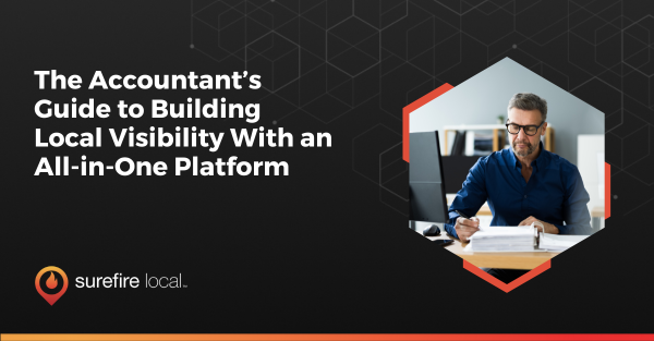 The Accountant’s Guide to Building Local Visibility With an All in One Platform