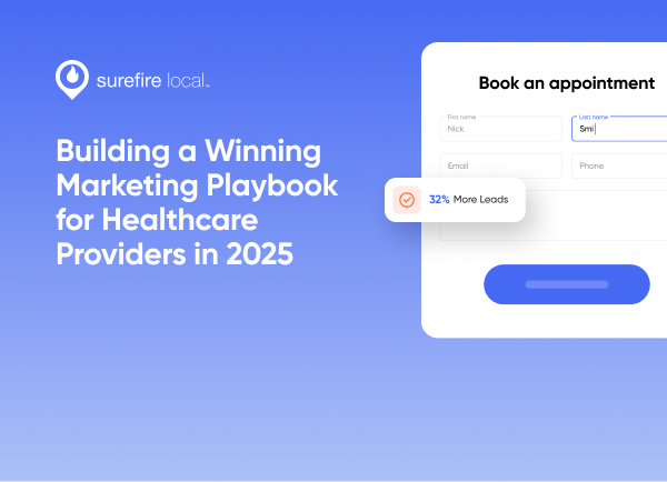 Building a Winning Marketing Playbook for Healthcare Providers in 2025