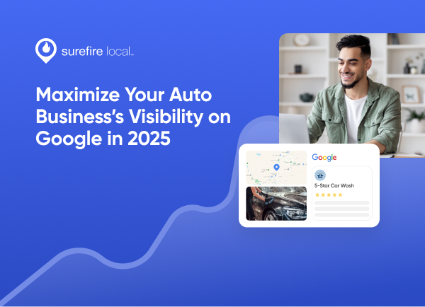 Maximize Your Auto Business’s Visibility on Google in 2025
