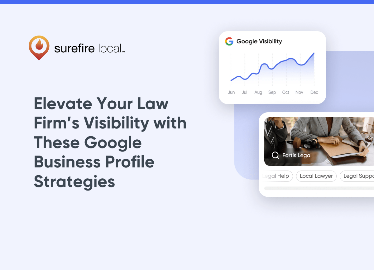 Elevate Your Law Firm’s Visibility with These Google Business Profile Strategies